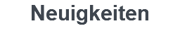 Neuigkeiten