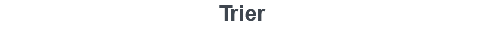 Trier