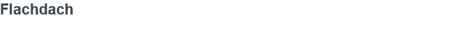 Flachdach