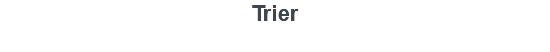 Trier